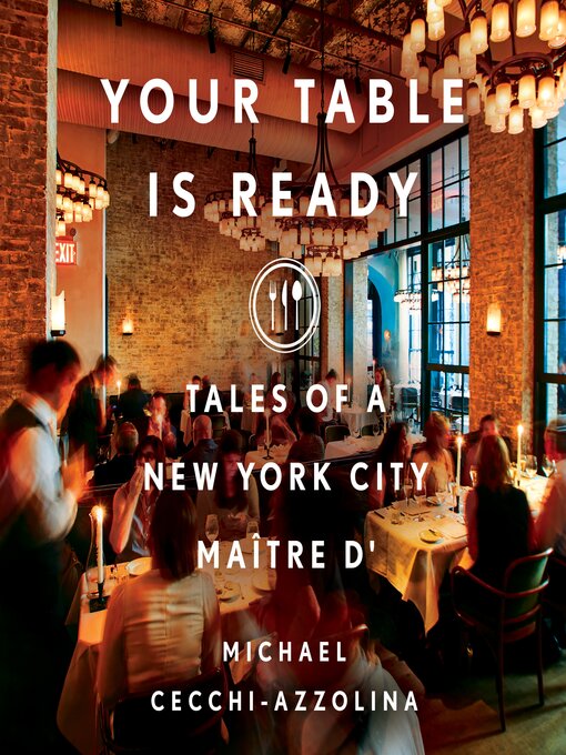 Title details for Your Table Is Ready by Michael Cecchi-Azzolina - Available